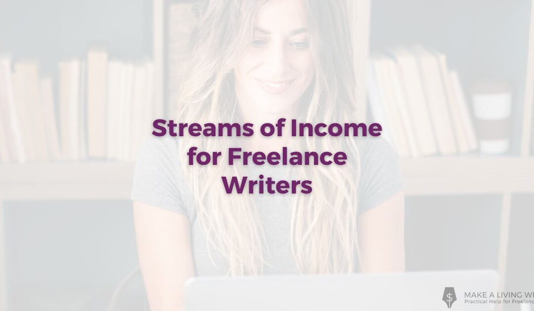 Streams of Income for Freelance Writers