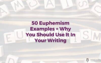 50 Euphemism Examples + Why You Should Use It In Your Writing