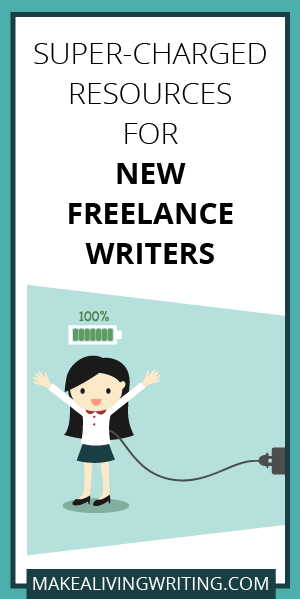 Super-Charged Resources for New Freelance Writers. Makealivingwriting.com.