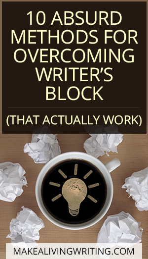 Overcome Writer’s Block - Makealivingwriting.com
