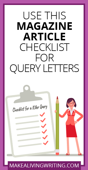 Use This Magazine Article Checklist for Query Letters. Makealivingwriting.com