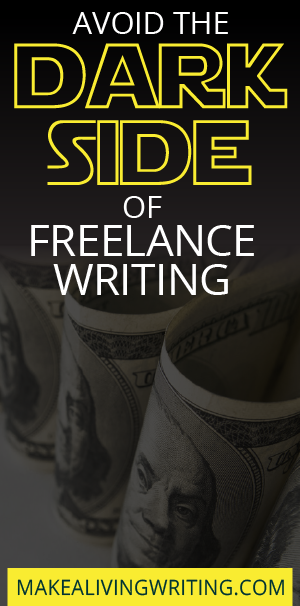 Avoid the Dark Side of Freelance Writing
