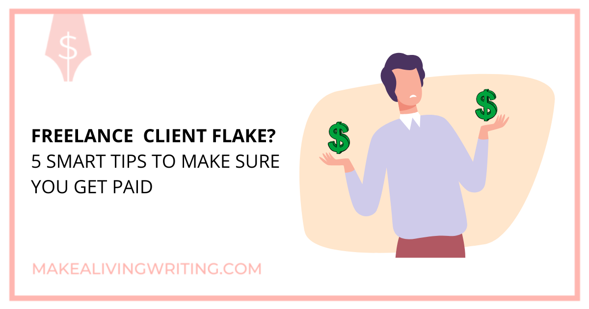 5 Ways to Get Your Flaky Freelance Client to Pay Up