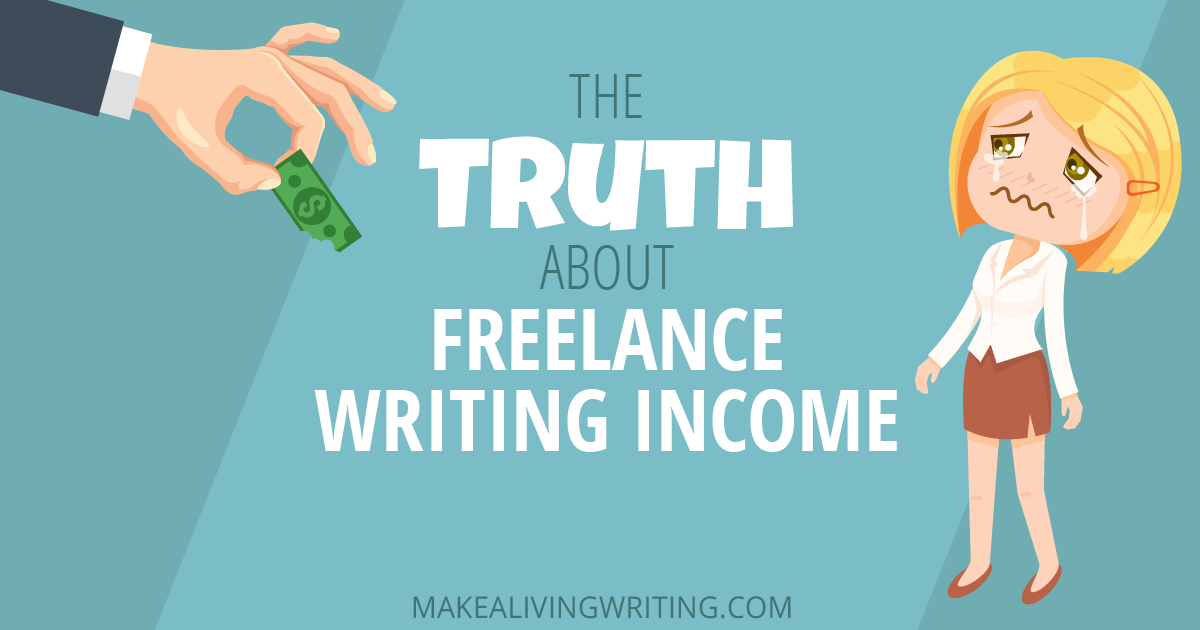 The truth about how much freelance writers make. Makealivingwriting.com