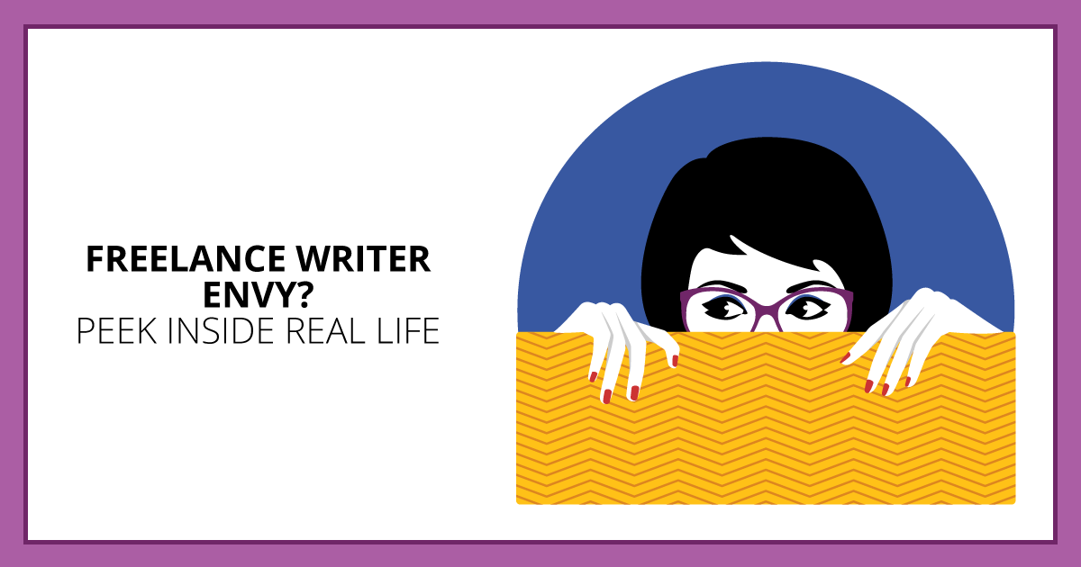 Freelance Writer Envy? Peek Inside Real Life. Makealivingwriting.com