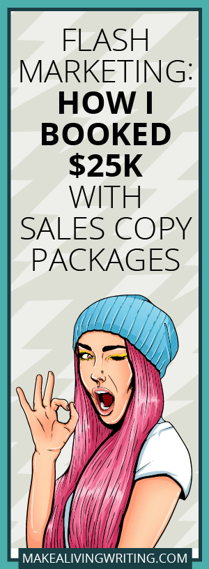 How I booked $25K with sales copy packages. Makealivingwriting.com
