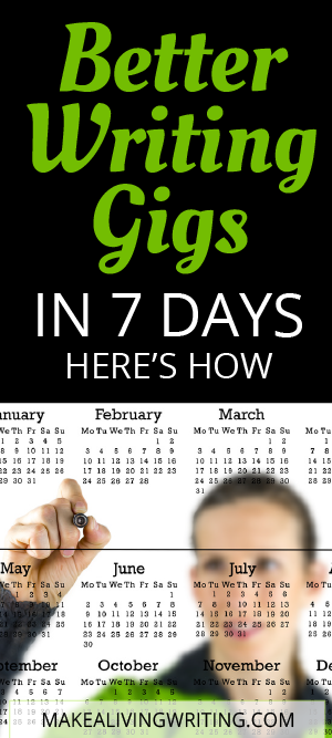 better writing gigs in 7 days: Here's how