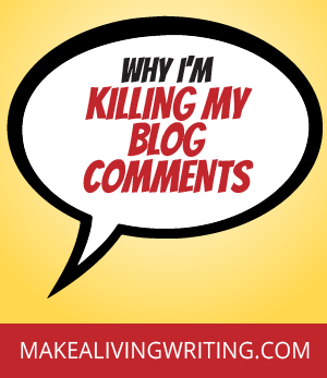 Do Comments Help You Make Money Blogging Here S Why I M Killing Mine - 