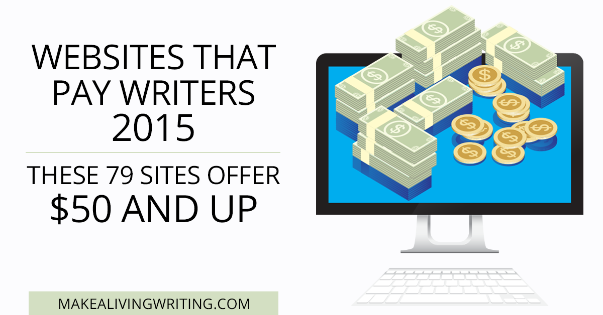 Websites That Pay Writers 2015: These 79 Sites Offer $50 and Up