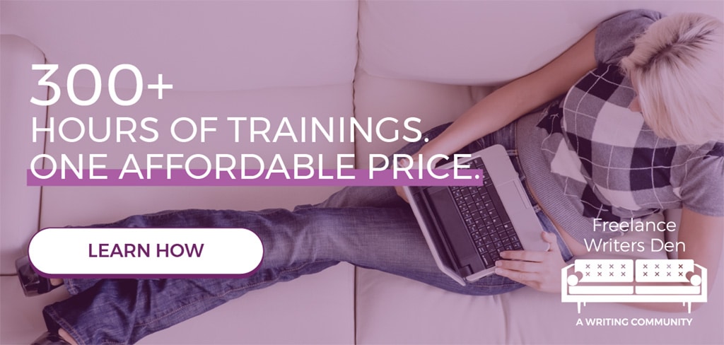 300+ Hours of Trainings. Once Affordable Price. Freelance Writers Den