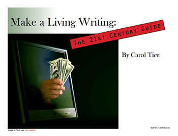 Make a Living Writing: The 21st Century Guide E-book