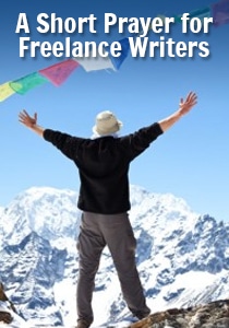 A Short Prayer for Freelance Writers